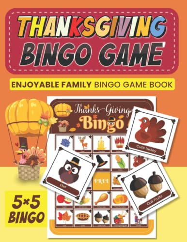Thanksgiving Bingo Game: Bingo Game with 5 x 5 Grid - Enjoyable family bingo game book For adults and children