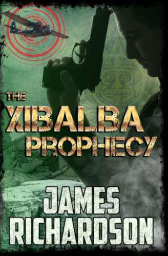 The Xibalba Prophecy (The Xibalba Saga)