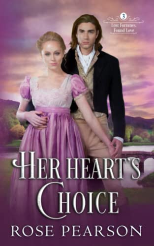 Her Heart's Choice (Lost Fortunes, Found Love)