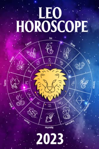 Leo Horoscope 2023: My Personal Zodiac Sign by Date of Birth Astrology Predictions Every Monthly Forecasts on Career, Money, Love, Health, Lucky Gem and more (2023 zodiac predictions)