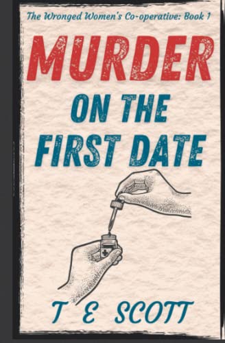 Murder on the First Date: The Wronged Women's Co-operative: Book 1