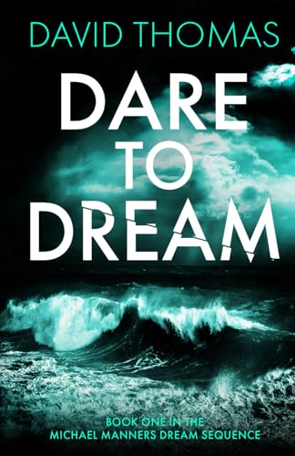 Dare To Dream (The Michael Manners Dream Sequence)