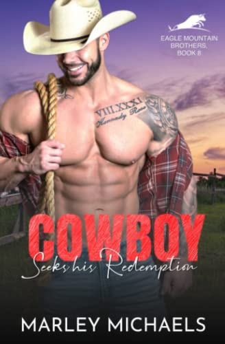 Cowboy Seeks his Redemption: A Single-Dad Cowboy Romance