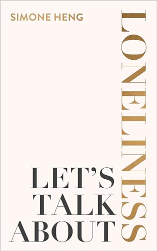 Let's Talk About Loneliness