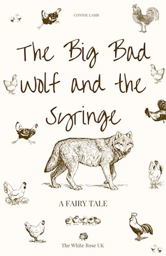 The Big Bad Wolf and the Syringe: A Fairy Tale