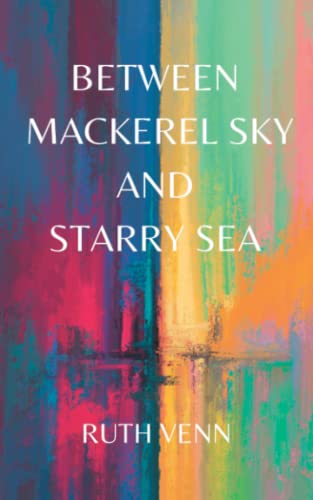 Between Mackerel Sky and Starry Sea