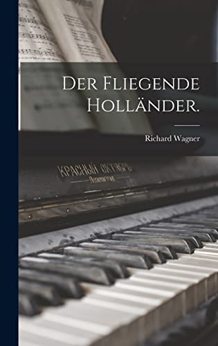 Der fliegende Hollander.
