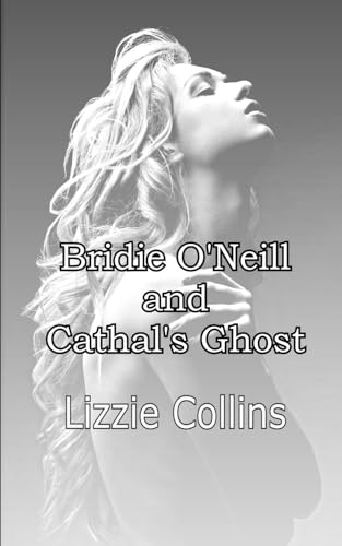 Bridie O'Neill and Cathal's Ghost