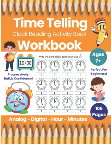 How To Tell Time Activity Book - How To Tell Time Activity Book - Telling Time On Digital And Analog Clocks - Clock Reading Activity Book For Kids - ... Ultimate Time Telling Workbook For Ages 7+