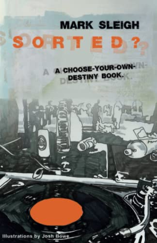 Sorted?: A Choose-Your-Own-Destiny Book