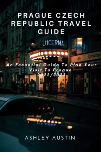 Prague Czech Republic Travel Guide