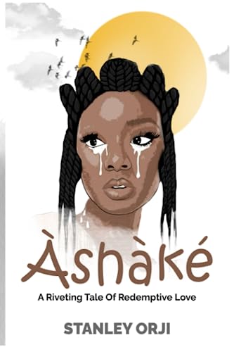 Àshàké: A Riveting Tale of Redemptive Love