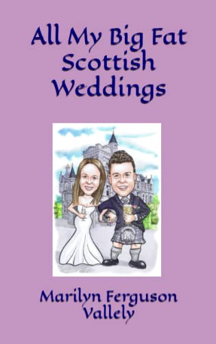 All My Big Fat Scottish Weddings