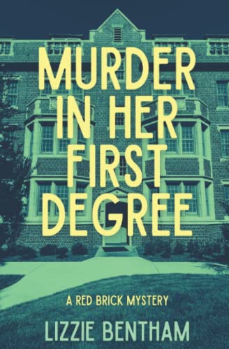 Murder in her First Degree: A Red Brick Mystery