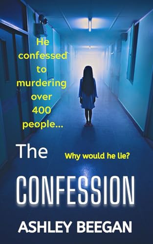 The Confession: Why would he lie about murder? (The Fractured Minds Series)