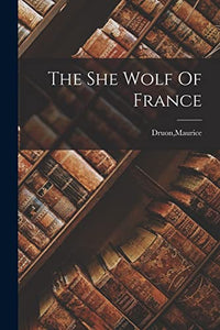 The She Wolf Of France 