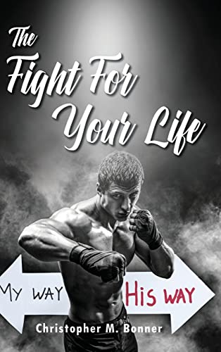 The Fight For Your Life