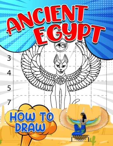 How To Draw Ancient Egypt: Step by Step Drawing Country in World | Easy Guide Pages for Kids, Childs or Lovers | Gag Gifts | Christmas Gifts | White Elephant Gifts | To Stress Relief