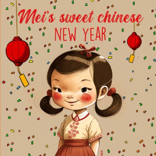 Mei's Sweet Chinese New Year