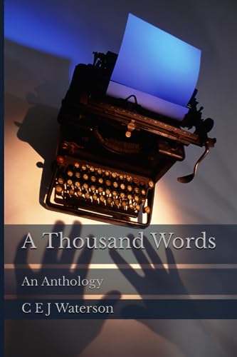 A Thousand Words: An Anthology
