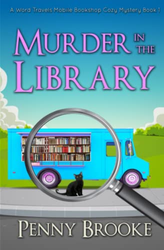 Murder in the Library (A Word Travels Mobile Bookshop Cozy Mystery Book 1)