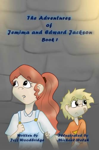 The Adventures of Jemima and Edward Jackson: Book 1