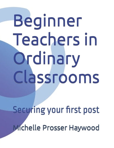 Beginner Teachers in Ordinary Classrooms