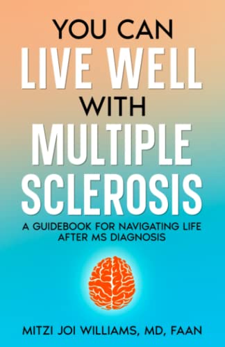 You Can Live Well with Multiple Sclerosis