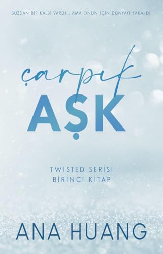 Çarpık Aşk: Twisted Serisi Birinci Kitap