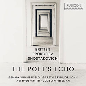 Britten/Prokofiev/Shostakovich: The Poet's Echo