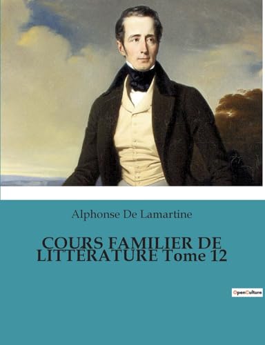 COURS FAMILIER DE LITTERATURE Tome 12