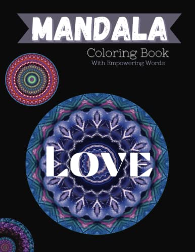 Mandala Coloring Book with Empowering Words