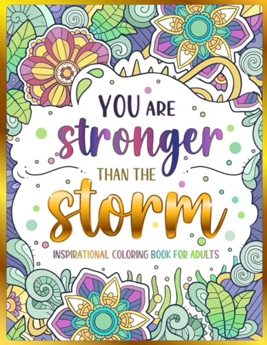 Inspirational Coloring Book for Adults : 50 Motivational Quotes and Patterns to Color - a Variety of Relaxing Positive Affirmations for Adults and Teens