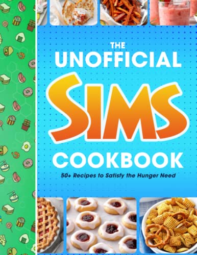 тнє ѕιмѕ Cookbook: A CookBook For Those Who Love Cooking With Plenty Of ᴛʜᴇ ꜱɪᴍꜱ Illustrations And Recipes to try at Home