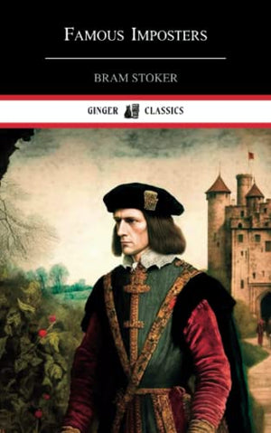 Famous Imposters: Classic Literature (Annotated)
