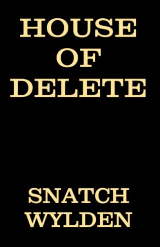 House Of Delete