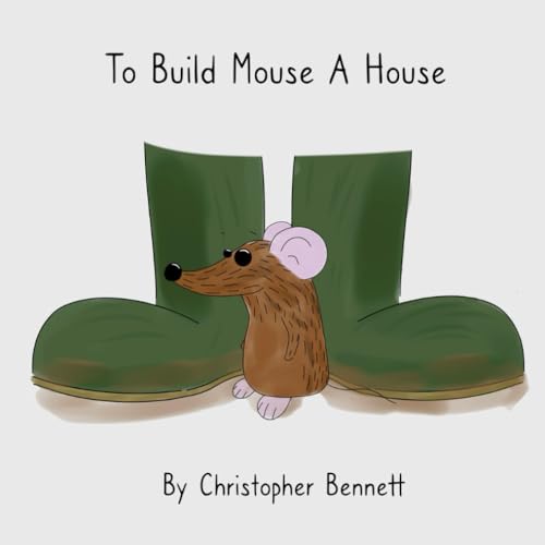To Build Mouse A House