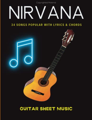 Nirvana Guitar Sheet Music : 34 Songs Popular with Lyrics and Chords