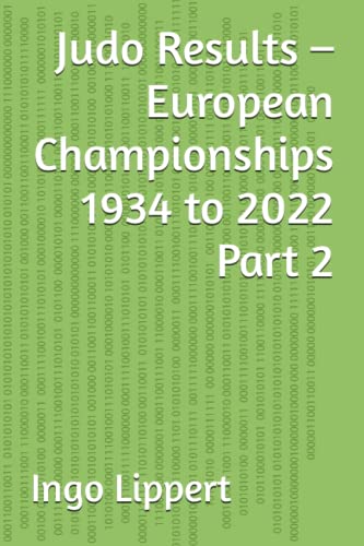 Judo Results - European Championships 1934 to 2022 Part 2