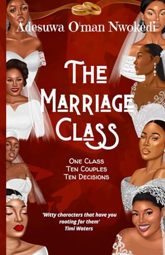 The Marriage Class - a Novel