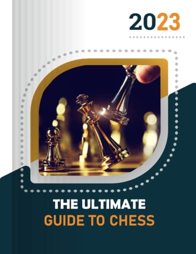 The ultimate guide to chess