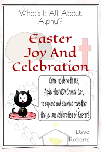 What's It All about Alphy? Easter Joy and Celebration