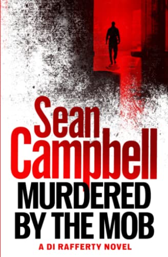 Murdered by the Mob (Detective Inspector Rafferty)