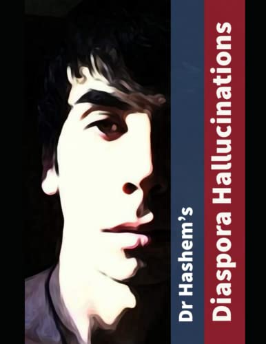 Diaspora Hallucinations