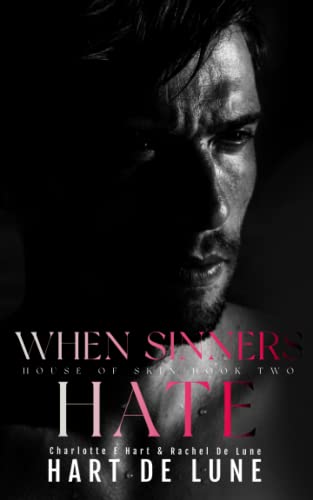 When Sinners Hate (House of Skin)