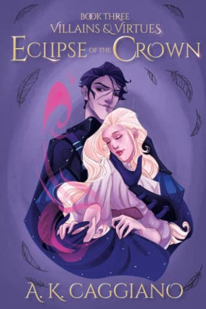 Eclipse of the Crown (Villains and Virtues)