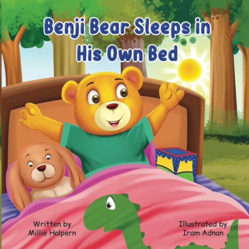 Benji Bear Sleeps In His Own Bed