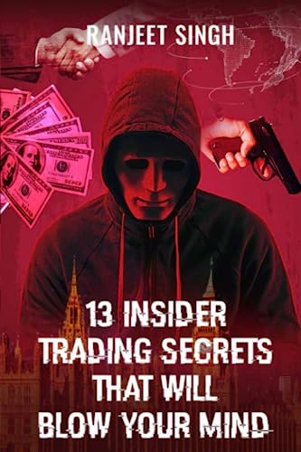 13 Insider Trading Secrets That Will Blow Your Mind