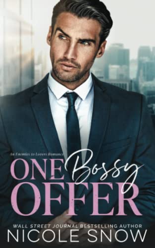 One Bossy Offer: An Enemies to Lovers Romance (Bossy Seattle Suits)