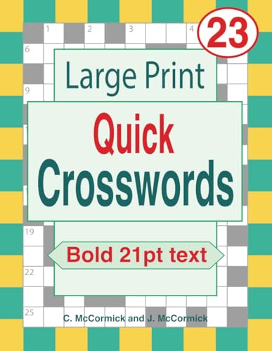 Large Print Quick Crosswords Volume 23